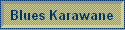 Blues Karawane