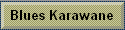 Blues Karawane