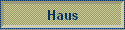 Haus